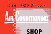 1956 Ford Car SelectAire Conditioner Shop Manual
