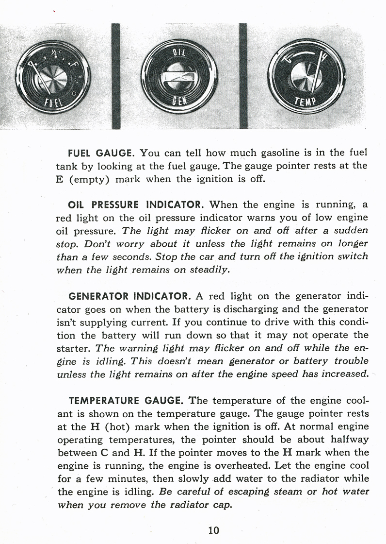 Fuel Gauge   Oil Pressure Indicator   Generator Indicator   Temperature Gauge